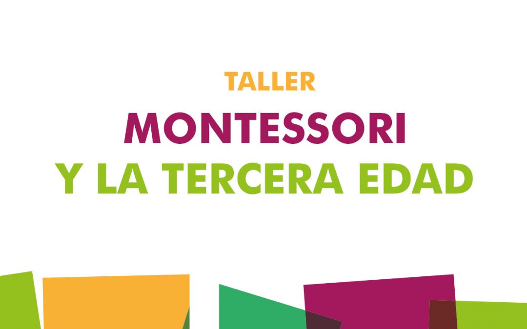 Montessori y la tercera edad